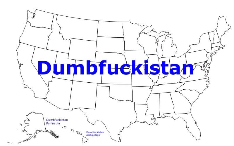 A map of the united states with the words " dumbfuckkistan " written in it.